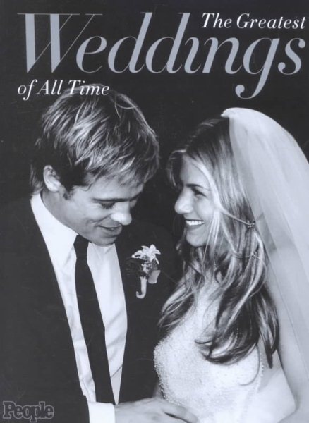 The Greatest Weddings of All Time (Celebrity Weddings) cover