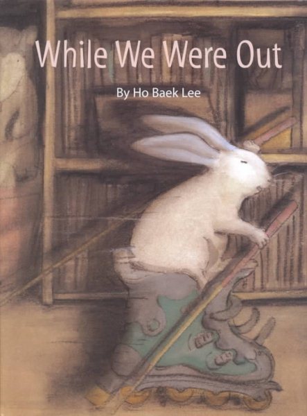 While We Were Out (Bccb Blue Ribbon Picture Book Awards) (BCCB BLUE RIBBON PICTURE BOOK AWARDS (AWARDS))