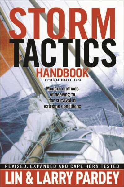 Storm Tactics Handbook: Modern Methods of Heaving-to for Survival in Extreme Conditions, 3rd Edition cover