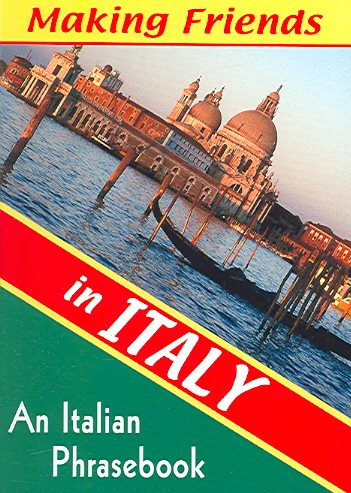 Making Friends in Italy: An Italian Phrasebook (English and Italian Edition) cover