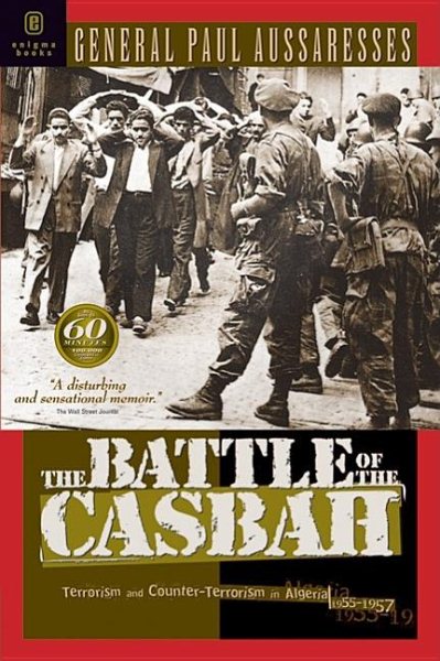 The Battle of the Casbah: Terrorism and Counter-terrorism in Algeria, 1955-1957 cover