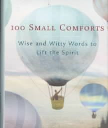 100 Small Comforts: Wise and Witty Words to Lift the Spirit cover
