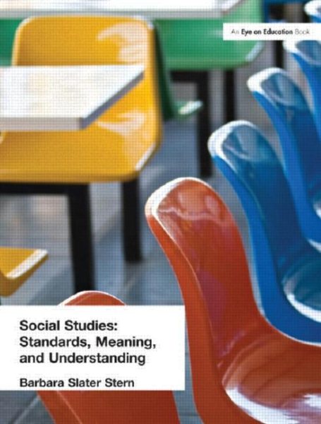SOCIAL STUDIES: STANDARDS, MEANING & UNDERSTANDING cover