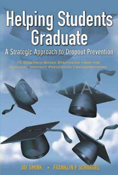 Helping students graduate: a Strategic Approach to Dropout Prevention