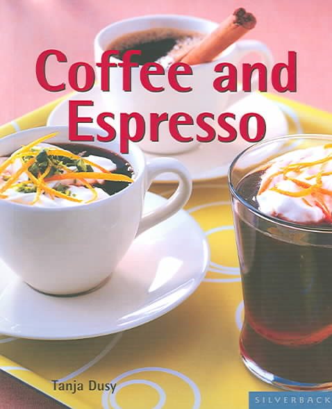 Coffee and Espresso (Quick & Easy) cover