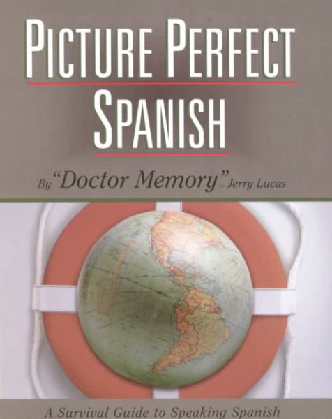 Picture Perfect Spanish: A Survival Guide to Speaking Spanish (Spanish Edition) cover