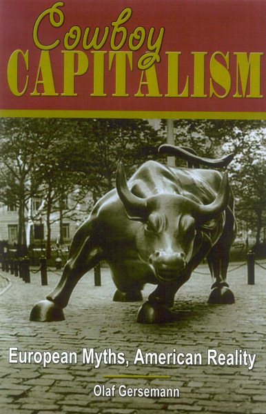 Cowboy Capitalism: European Myths, American Reality cover