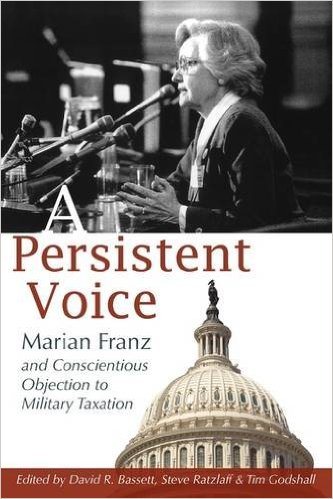 A Persistent Voice: Marian Franz and Conscientious Objection to Military Taxation cover