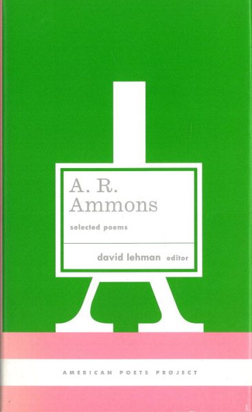 A. R. Ammons: Selected Poems: (American Poets Project #20) cover