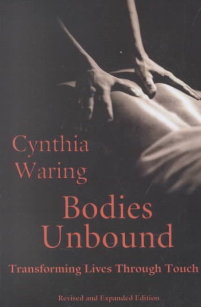 Bodies Unbound: Transforming Lives Through Touch cover