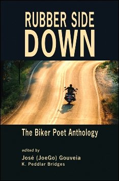 Rubber Side Down: The Biker Poet Anthology cover
