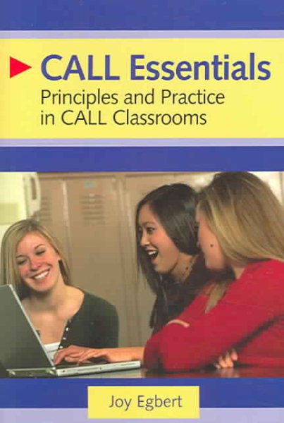 CALL Essentials: Principles and Practices in CALL Classrooms cover