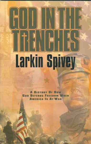 God in the Trenches: A History of How God Defends Freedom When America Is At War cover