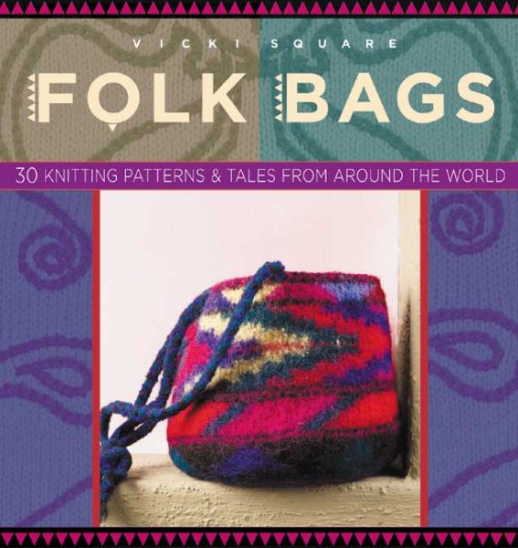 Folk Bags (Folk Knitting series)