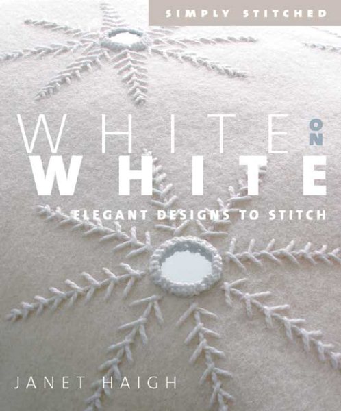 White On White: Elegant Designs To Stitch cover