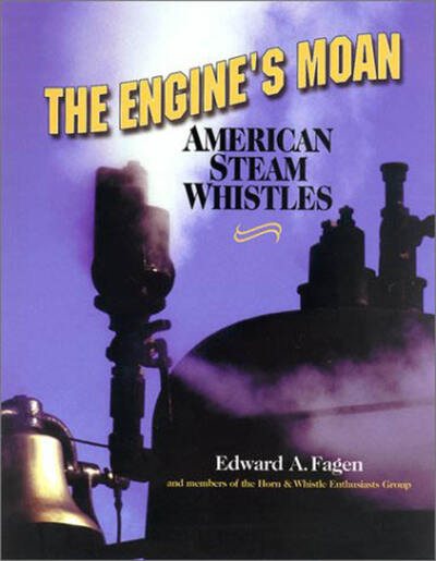 The Engine's Moan: American Steam Whistles cover