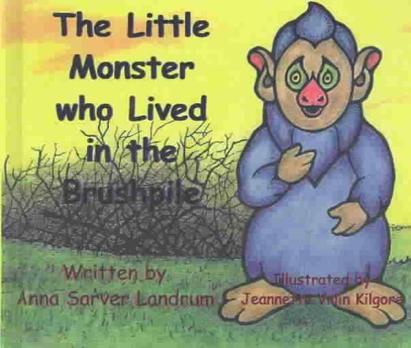 The Little Monster Who Lived in the Brushpile cover