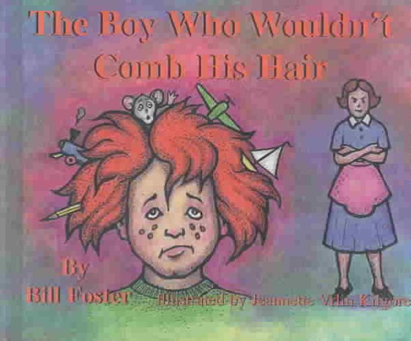 The Boy Who Wouldn't Comb His Hair cover