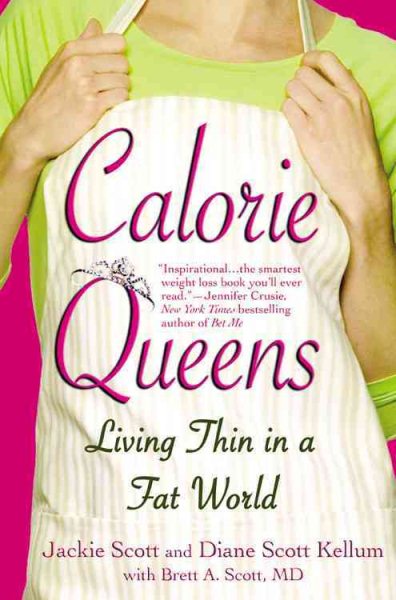 Calorie Queens: Living Thin in a Fat World cover