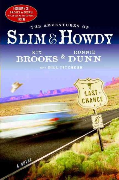 The Adventures of Slim & Howdy: A Novel