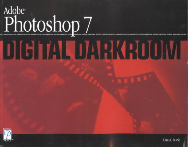 Adobe Photoshop 7 Digital Darkroom (One Off) cover