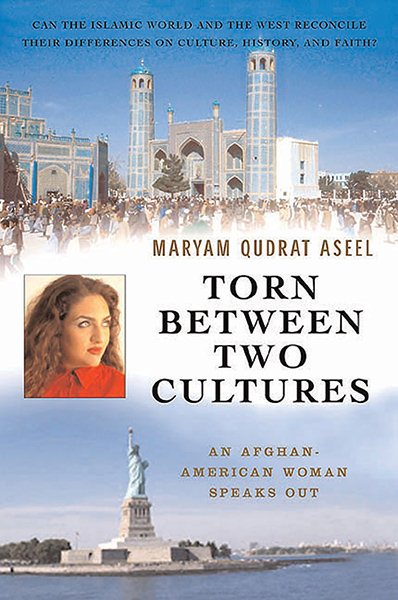 Torn Between Two Cultures: An Afghan-American Woman Speaks Out (Capital Currents) cover
