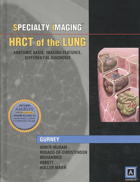 Specialty Imaging: HRCT of the Lung, Anatomic Basis, Imaging Features, Differential Diagnosis