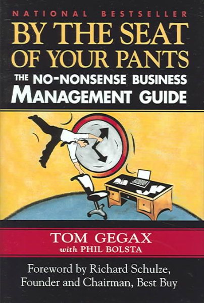 By the Seat of Your Pants: The No-Nonsense Business Management Guide cover