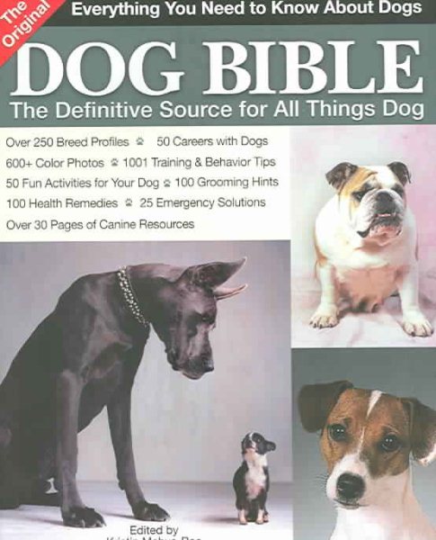 The Original Dog Bible: The Definitive New Source To All Things Dog (Original Dog Bible: The Definitive Source for All Things Dog) cover