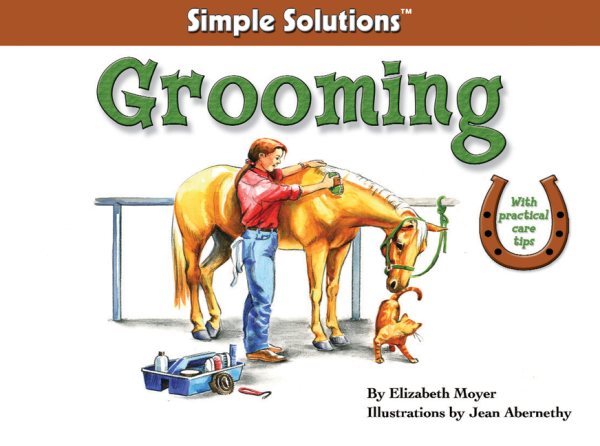 Grooming (Horse Illustrated Simple Solutions)