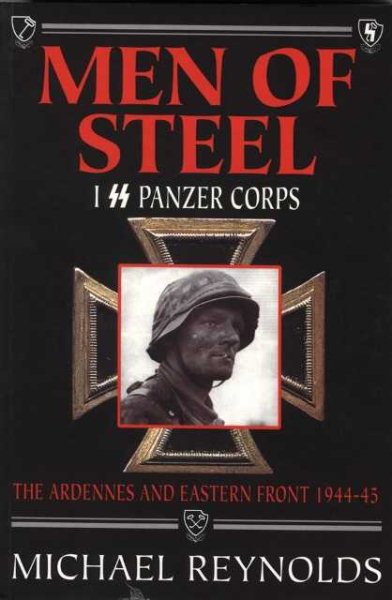 Men of Steel: 1st SS Panzer Corps 1944-45 cover