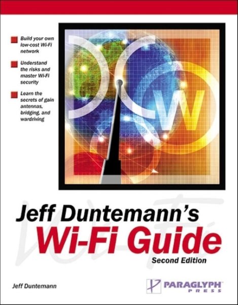 Jeff Duntemann's Wi-Fi Guide, Second Edition