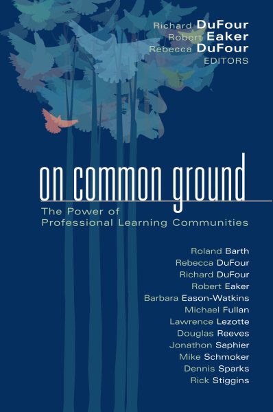 On Common Ground: The Power of Professional Learning Communities cover