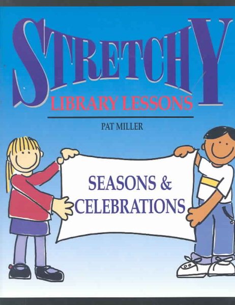 Stretchy Library Lessons: Seasonal Activities cover