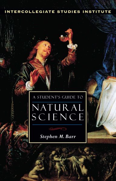 A Students Guide to Natural Science (Guides To Major Disciplines)