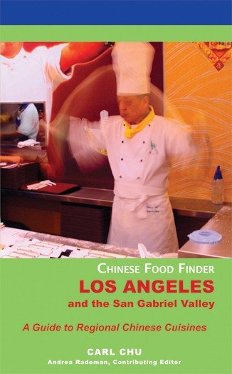 Chinese Food Finder: Los Angeles and the San Gabriel Valley cover