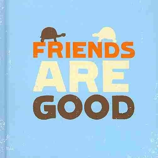 Friends Are Good cover