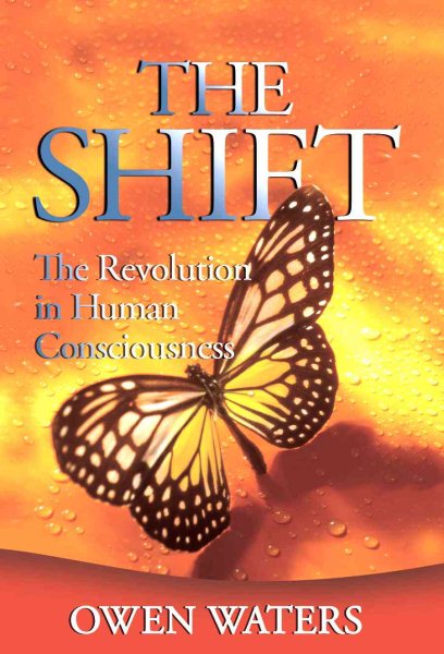The Shift: The Revolution in Human Consciousness cover