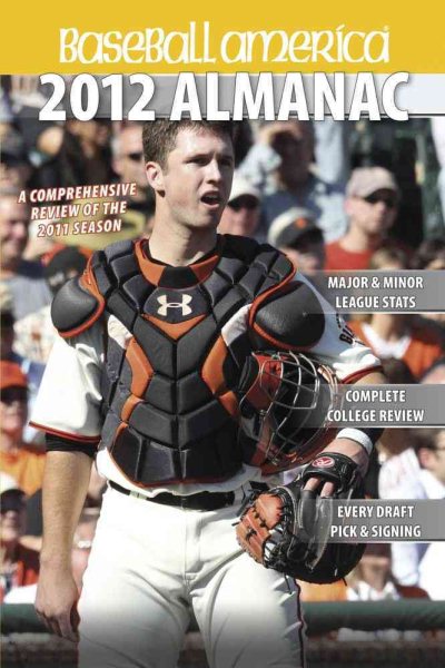 Baseball America 2012 Almanac: A Comprehensive Review of the 2011 Season (Baseball America Almanac) cover