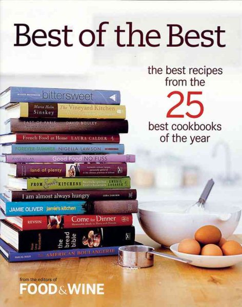 Best of the Best: The Best Recipes From the 25 Best Cookbooks of the Year, Vol. 7