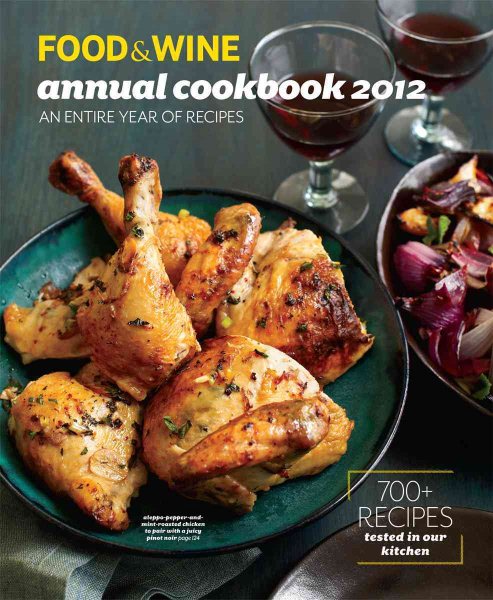 FOOD & WINE: Annual Cookbook 2012 (Food and Wine Annual Cookbook) cover