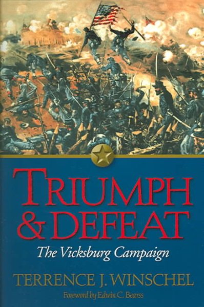 Triumph and Defeat: The Vicksburg Campaign cover