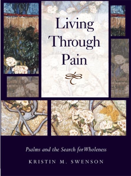Living through Pain: Psalms and the Search for Wholeness cover