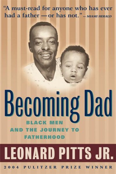 Becoming Dad: Black Men and the Journey to Fatherhood cover
