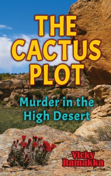 The Cactus Plot: Murder in the High Desert cover