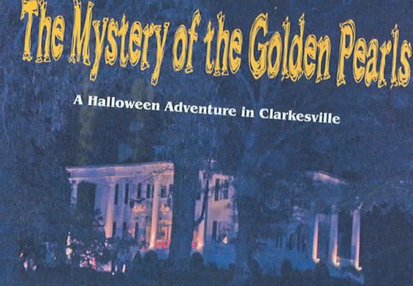 Mystery of the Golden Pearls: A Halloween Adventure in Clarkesville cover