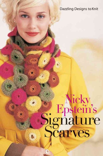 Nicky Epstein's Signature Scarves: Dazzling Designs to Knit cover