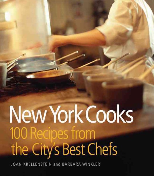 New York Cooks: 100 Recipes from the City's Best Chefs cover