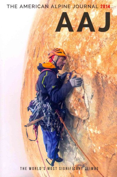 The American Alpine Journal 2014: The World's Most Significant Climbs cover