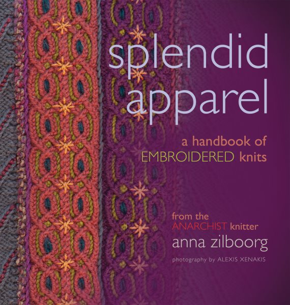 Splendid Apparel: A Handbook of Embroidered Knits cover
